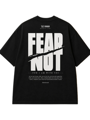 FEAR NOT Black