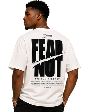 FEAR NOT White